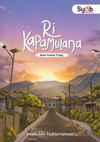 Image of Ri Kapamulana: Untuk Kembali Pulang